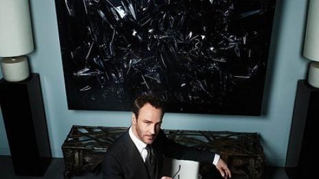 Том Форд: Искам да правя най-доброто, иначе изобщо не се захващам за работа