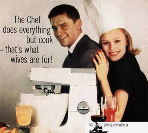 The Chef прави всичко останало, но не готви. За това са жените! Снимка: VintageAds