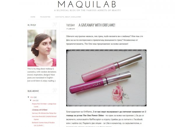 Елена Дойнова от Maquilab.blogspot.comКак реши да създадеш собствен блог? Май имах нужда от оправдание за тоновете козметика, които купувах... А най-доброто оправдание е, че се чувствам полезна, споделяйки опита си.Кой е любимият ти продукт от серията The One на Oriflame? Новият гланц Power Shine в нюанс Luminous Violet – буквално не ми излиза от чантата!Какъв според теб е най-ценният съвет за красота? Една широка усмивка в огледалото или дори в крайпътна витрина –  повдига настроението, придава руменина и най-вече те кара да се чувстваш добре (научно доказано е!). Ако трябва да дам обаче съвет, свързан с козметиката – експериментирайте с необичайни за вас комбинации и цветове :)